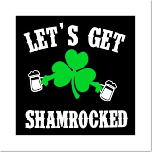 Lets Get Shamrocked Posters and Art